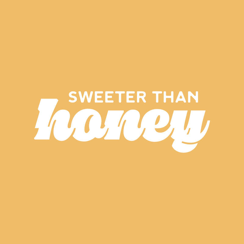 Vinyl Wall Art Decal - Sweeter Than Honey - 9" x 25" - Modern Inspirational Cute Positive Quote Sticker For Home Office Bedroom Living Room Kids Room Playroom Coffee Shop Decor 1
