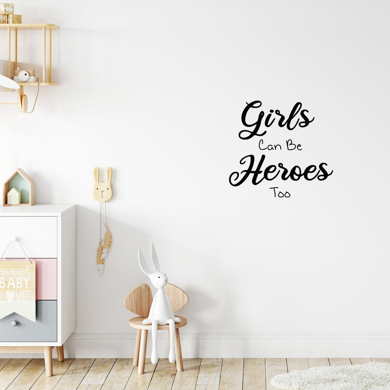 Vinyl Wall Art Decal - Girls Can Be Heroes Too - Trendy Inspirational Cute Funny Quote Sticker For Girl Bedroom Home School Office Living Room Kids Room Decor 2