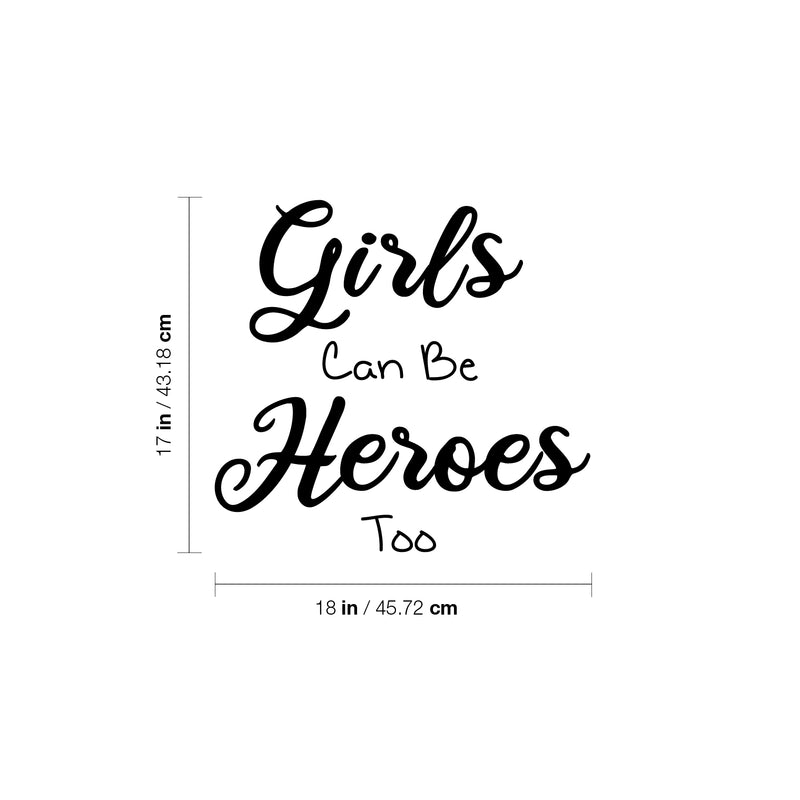 Vinyl Wall Art Decal - Girls Can Be Heroes Too - Trendy Inspirational Cute Funny Quote Sticker For Girl Bedroom Home School Office Living Room Kids Room Decor 1