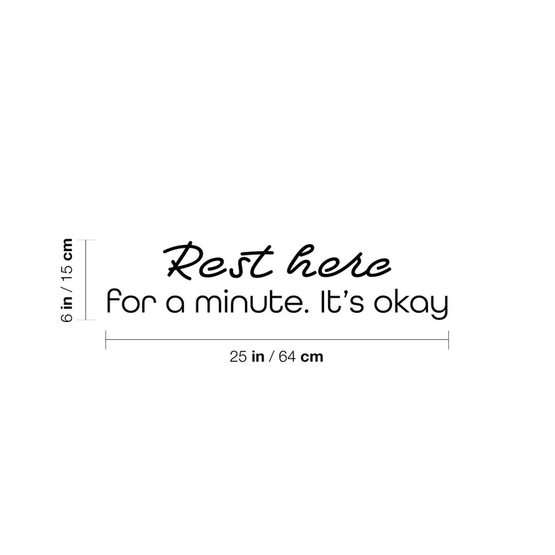 Vinyl Wall Art Decal - Rest Here For A Minute. It's Okay - Modern Inspirational Positive Quote Sticker For Home Bedroom Work Office Living Room Store Relaxing Decor 4