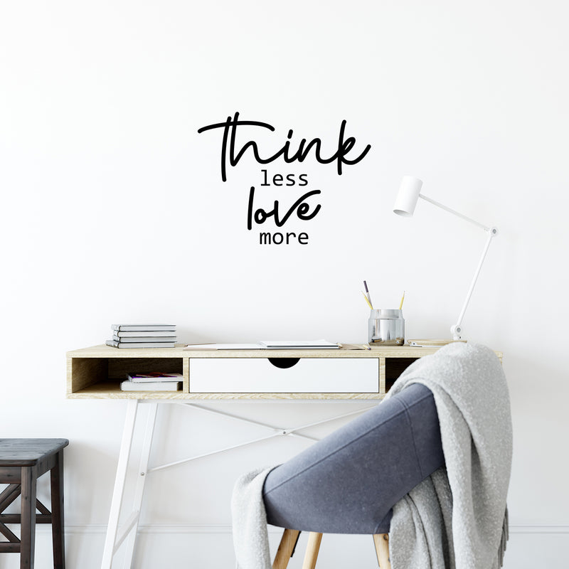 Vinyl Wall Art Decal - Think Less Love More - Modern Inspirational Cute Quote Sticker For Couples Home Office Bedroom Living Room Playroom Kids Room Decor 2