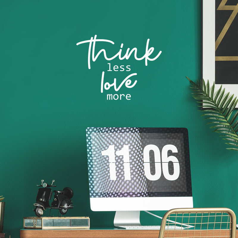 Vinyl Wall Art Decal - Think Less Love More - 15" x 20" - Modern Inspirational Cute Quote Sticker For Couples Home Office Bedroom Living Room Playroom Kids Room Decor 2