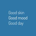 Vinyl Wall Art Decal - Good Skin Good Mood Good Day - 16" x 20" - Modern Inspirational SkinCare Quote Sticker For Home Bedroom Bathroom Mirror Living Room Spa Decor 1