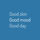 Vinyl Wall Art Decal - Good Skin Good Mood Good Day - 16" x 20" - Modern Inspirational SkinCare Quote Sticker For Home Bedroom Bathroom Mirror Living Room Spa Decor 1