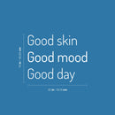 Vinyl Wall Art Decal - Good Skin Good Mood Good Day - 16" x 20" - Modern Inspirational SkinCare Quote Sticker For Home Bedroom Bathroom Mirror Living Room Spa Decor 4