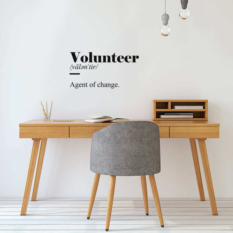 Vinyl Wall Art Decal - Volunteer. Agent Of Change - 13" x 25" - Trendy Positive Motivational Mind Change Quote Sticker For Home Living Room School Office coffee Shop Decor 2