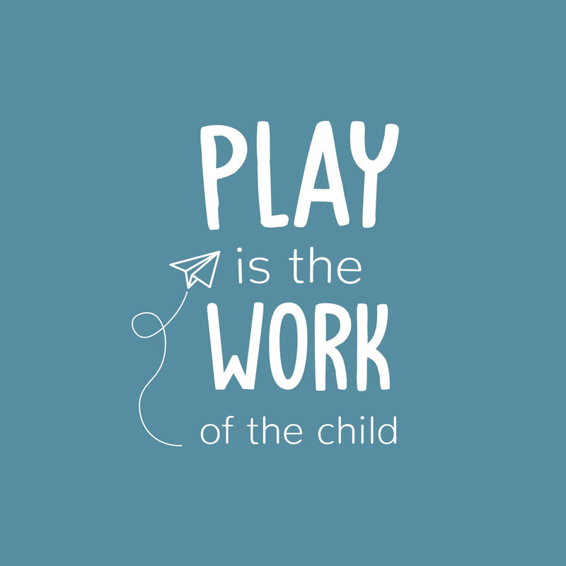 Vinyl Wall Art Decal - Play Is The Work Of The Child - 20.6" x 17" - Trendy Inspiring Fun Positive Quote Sticker For Living Room Kids Room Playroom Daycare Nursery School Decor 1