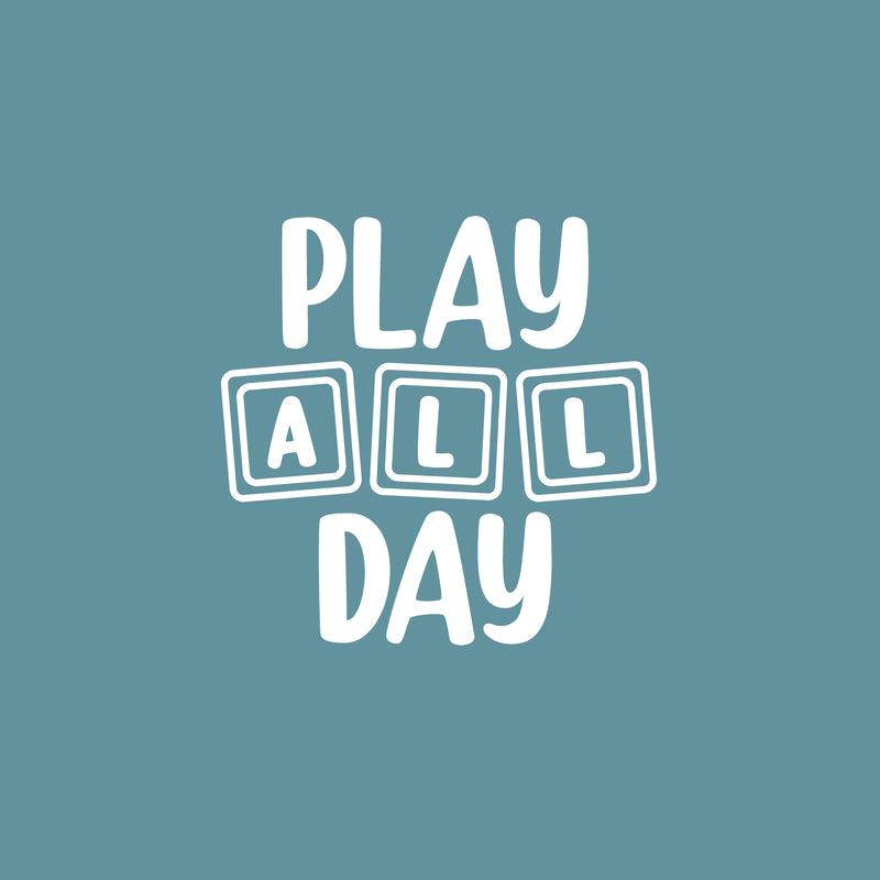 Vinyl Wall Art Decal - Play All Day - 17" x 17" - Trendy Inspiring Fun Positive Quote Sticker For Living Room Kids Room Playroom Daycare Nursery School Decor 1