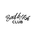 Vinyl Wall Art Decal - Bad B!tch Club - Joke Trendy Motivational Sarcasm Quote Sticker For Women Home Office Bedroom Closet Living Room Store Decor 1