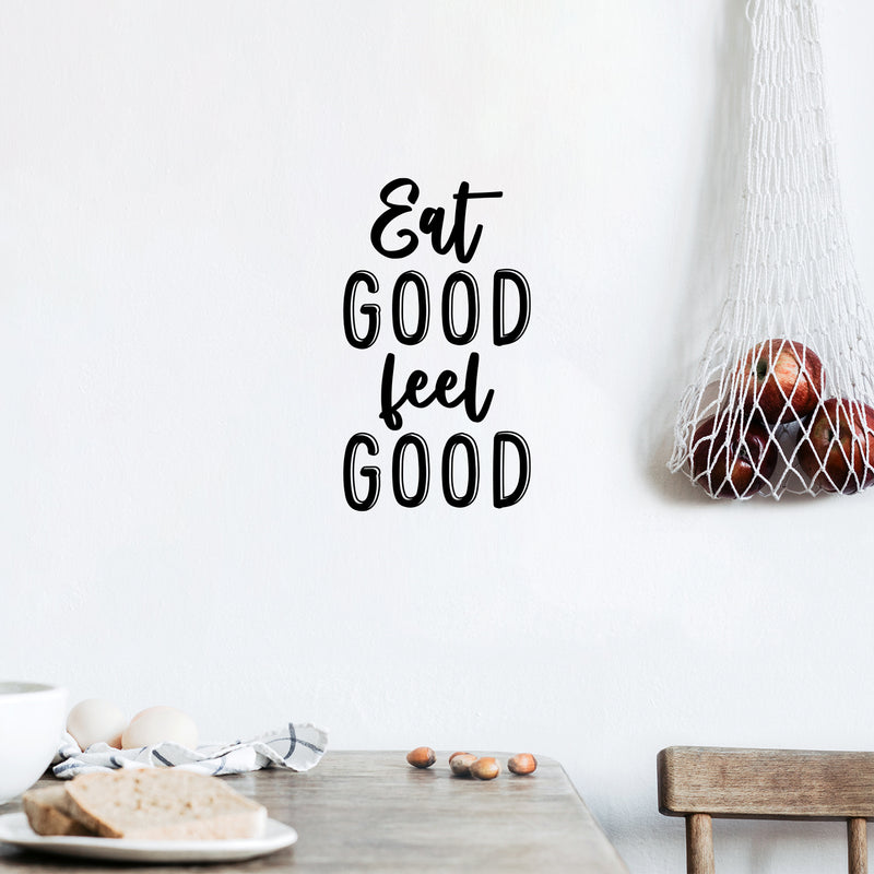 Vinyl Wall Art Decal - Eat Good Feel Good - 17" x 9.5" - Trendy Positive Healthy Lifestyle Quote Sticker For Office Wellness Clinic Nutrition Center Gym Fitness Kitchen Decor 2