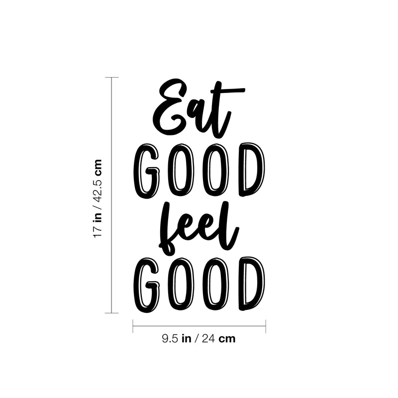 Vinyl Wall Art Decal - Eat Good Feel Good - 17" x 9.5" - Trendy Positive Healthy Lifestyle Quote Sticker For Office Wellness Clinic Nutrition Center Gym Fitness Kitchen Decor 4