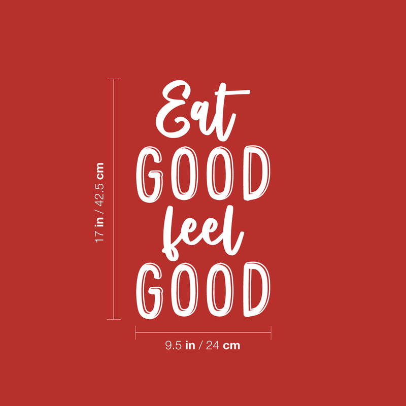 Vinyl Wall Art Decal - Eat Good Feel Good - 17" x 9.5" - Trendy Positive Healthy Lifestyle Quote Sticker For Office Wellness Clinic Nutrition Center Gym Fitness Kitchen Decor 4