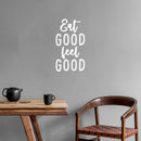 Vinyl Wall Art Decal - Eat Good Feel Good - 17" x 9.5" - Trendy Positive Healthy Lifestyle Quote Sticker For Office Wellness Clinic Nutrition Center Gym Fitness Kitchen Decor 3