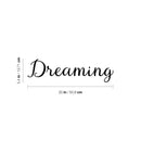 Vinyl Wall Art Decal - Dreaming - 5.4" x 20" - Modern Inspirational Cute Word Quote Sticker For Kids Room Living Room Home School Classroom Bedroom Mirror Decor 4