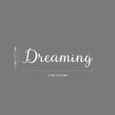 Vinyl Wall Art Decal - Dreaming - 5.4" x 20" - Modern Inspirational Cute Word Quote Sticker For Kids Room Living Room Home School Classroom Bedroom Mirror Decor 4