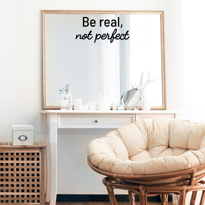 Vinyl Wall Art Decal - Be Real Not Perfect - Modern Inspirational Positive Self Love Quote Sticker For Home School Office Bedroom Closet Living Room Decor 2