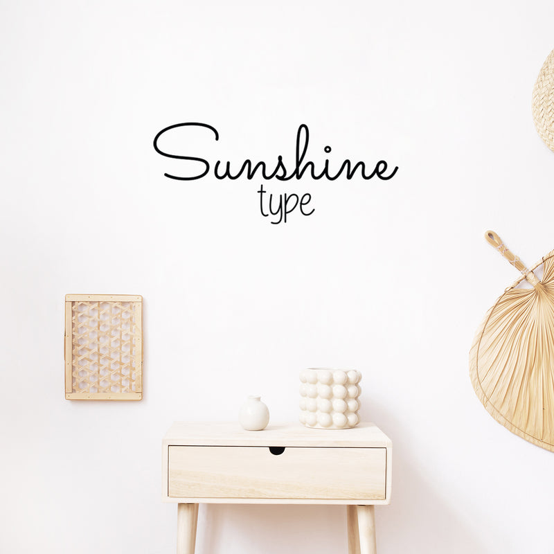 Vinyl Wall Art Decal - Sunshine Type - 10.4" x 25" - Trendy Inspirational Positive Quote Sticker For Bedroom Kids Room Living Room Playroom Classroom Home Office Decor 3