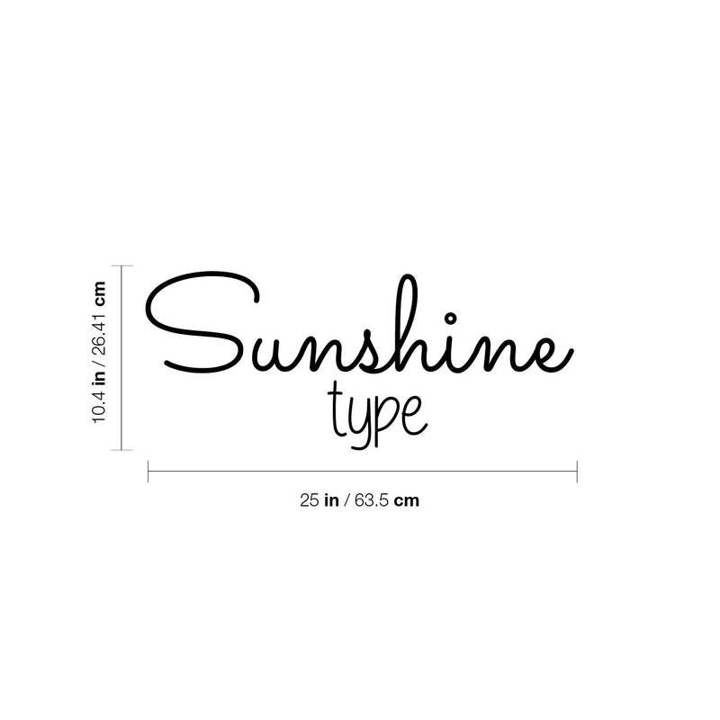 Vinyl Wall Art Decal - Sunshine Type - 10. Trendy Inspirational Positive Quote Sticker For Bedroom Kids Room Living Room Playroom Classroom Home Office Decor 4