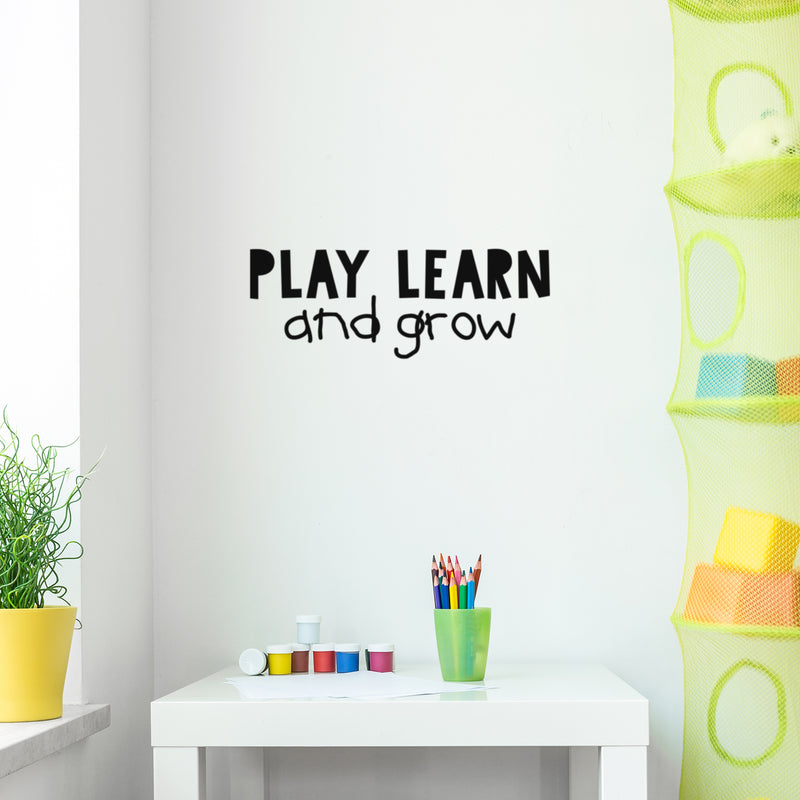 Vinyl Wall Art Decal - Play Learn And Grow - Trendy Inspiring Fun Positive Quote Sticker For Living Room Kids Room Playroom Daycare Nursery School Decor 3