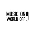 Vinyl Wall Art Decal - Music On World Off - 10. Modern Fun Inspiring Good Vibes Quote Switch Design Sticker For Bedroom Living Room Playroom Office Coffee Store Shop Decor 1
