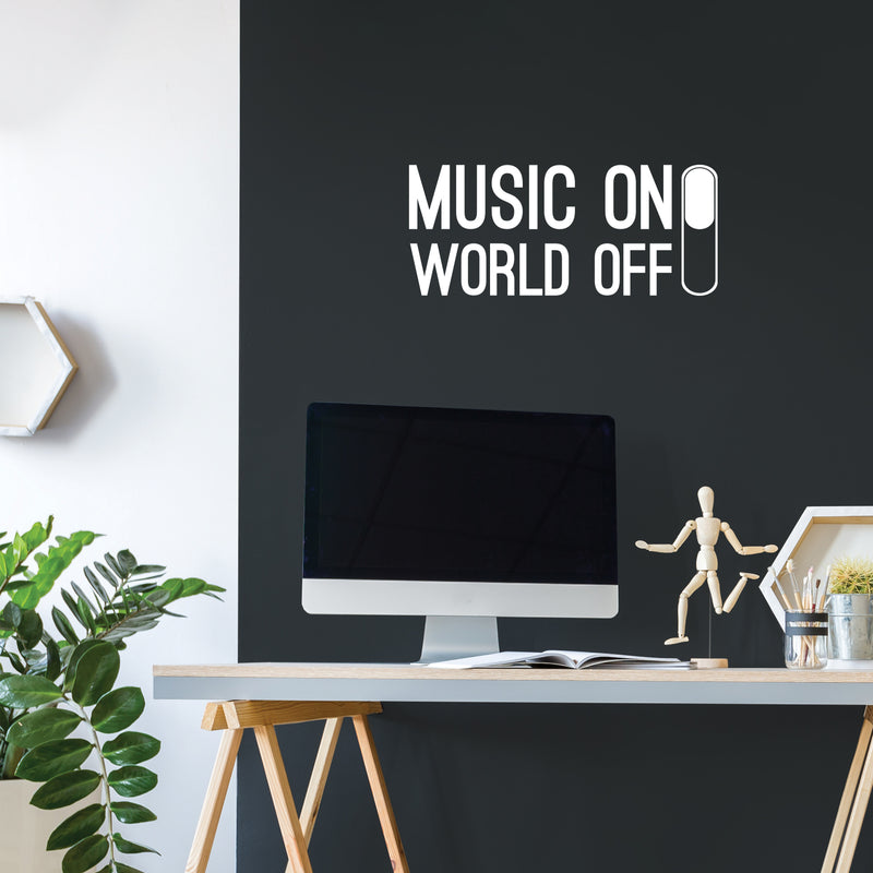 Vinyl Wall Art Decal - Music On World Off - 10.6" x 25" - Modern Fun Inspiring Good Vibes Quote Switch Design Sticker For Bedroom Living Room Playroom Office Coffee Store Shop Decor 2