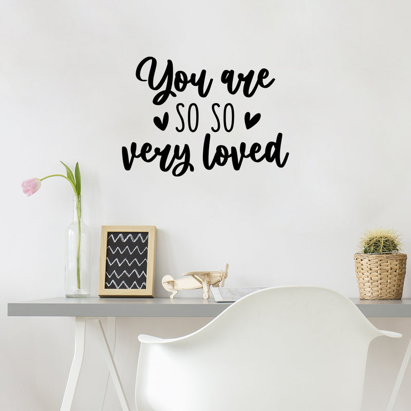 Vinyl Wall Art Decal -  You Are ? So So ? Very Loved - 16" x 22" - Trendy Inspiring Fun Positive Quote Sticker For Bedroom Kids Room Playroom Daycare Nursery Decor 3