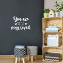 Vinyl Wall Art Decal -  You Are ? So So ? Very Loved - 16" x 22" - Trendy Inspiring Fun Positive Quote Sticker For Bedroom Kids Room Playroom Daycare Nursery Decor 2