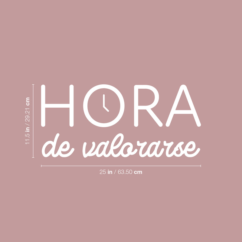 Vinyl Wall Art Decal - Hora De Valorarse / Time To Assess Yourself - 11.5" x 25" - Inspirational Trendy Lovely Optimistic Spanish Quote Sticker For Bedroom Closet School Office Decor 4