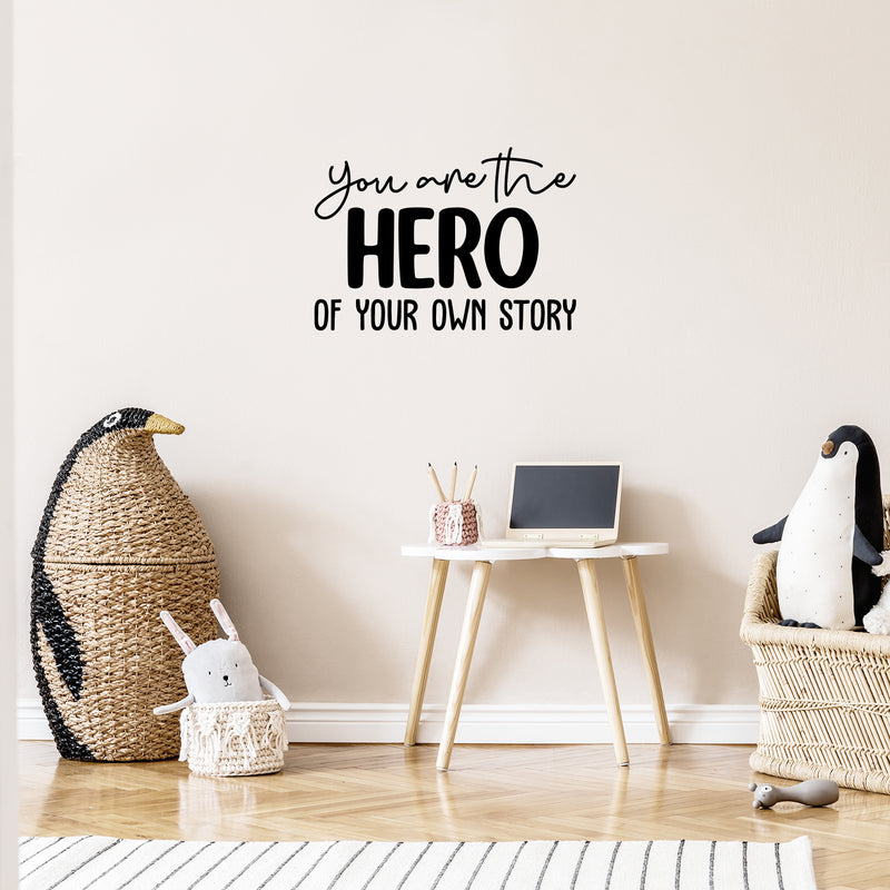 Vinyl Wall Art Decal - You Are The Hero Of Your Own Story - Trendy Inspiring Fun Positive Quote Sticker For Bedroom Kids Room Playroom Daycare School Coffee Shop Decor 3