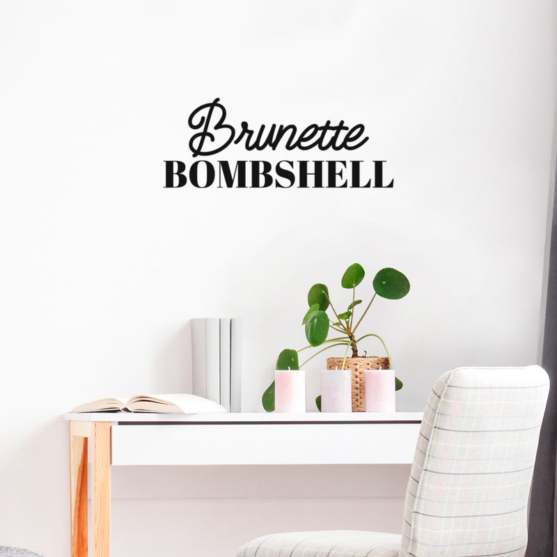 Vinyl Wall Art Decal - Brunette Bombshell - Modern Inspiring Lovely Positive Vibes Quote Sticker For Bedroom Closet Boutique Beauty Saloon Office Coffee Shop Decor 2