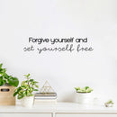 Vinyl Wall Art Decal - Forgive Yourself And Set Yourself Free - 6" x 25" - Modern Inspiring Optimistic Self Esteem Quote Sticker For Bedroom Closet Living Room School Office Decor 2