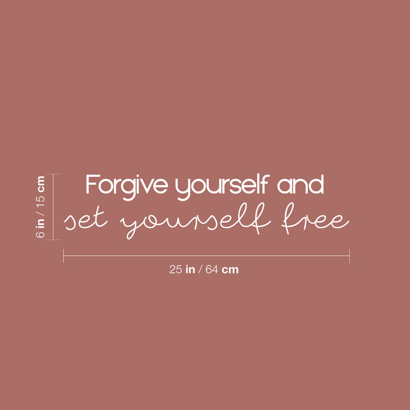 Vinyl Wall Art Decal - Forgive Yourself And Set Yourself Free - 6" x 25" - Modern Inspiring Optimistic Self Esteem Quote Sticker For Bedroom Closet Living Room School Office Decor 4