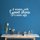 Vinyl Wall Art Decal - A Woman With Good Shoes Is Never Ugly - 11" x 26" - Trendy Fun Positive Feminine Quote Sticker For Bedroom Closet  Boutique Beauty Salon Spa Office Decor 3