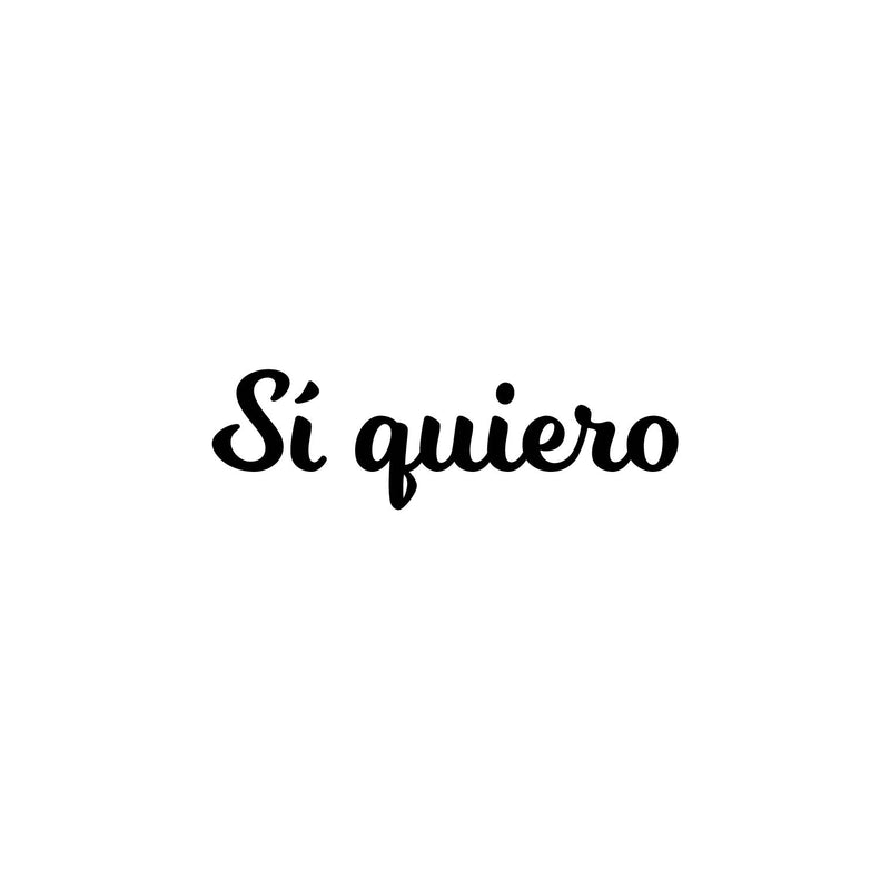 Vinyl Wall Art Decal - Si Quiero / Yes I Want - Motivating Positive Lifestyle Spanish Quote Sticker For Home Bedroom Closet Living Room Office Coffee Shop Restaurant Decor 1