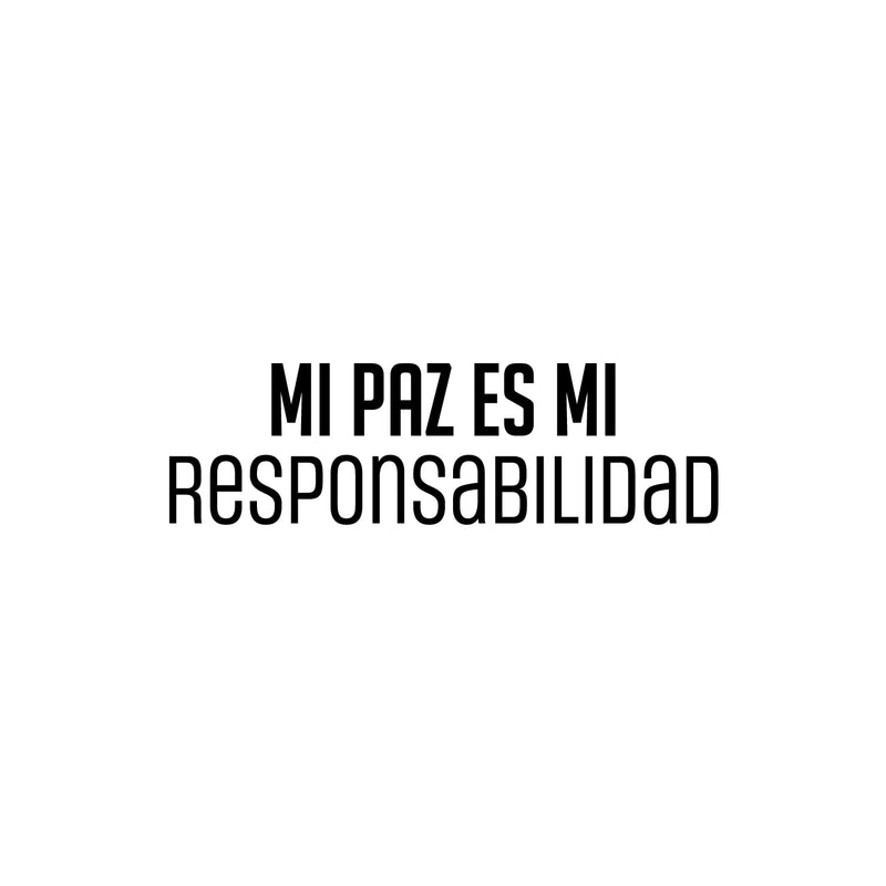 Vinyl Wall Art Decal - Mi Paz Es Mi Resposabilidad / My Peace Is My Responsibility - 7. Motivating Lovely Self Esteem Spanish Quote Sticker For Bedroom Closet Office Decor 1