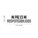 Vinyl Wall Art Decal - Mi Paz Es Mi Resposabilidad / My Peace Is My Responsibility - 7. Motivating Lovely Self Esteem Spanish Quote Sticker For Bedroom Closet Office Decor 4