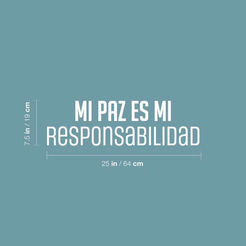 Vinyl Wall Art Decal - Mi Paz Es Mi Resposabilidad / My Peace Is My Responsibility - 7.5" x 25"-  Motivating Lovely Self Esteem Spanish Quote Sticker For Bedroom Closet Office Decor 4