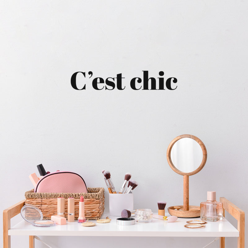 Vinyl Wall Art Decal - C'est Chic - Trendy Inspirational French Quote Sticker For Girls Room Living Room Bedroom Home School Office Store Decor 2