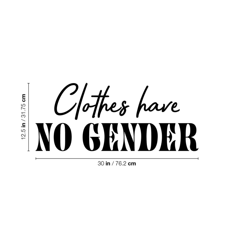 Vinyl Wall Art Decal - Clothes Have No Gender - 12. Trendy Inspirational Gender Neutral Quote Sticker For Home Office LGBT Bedroom Closet Equality Non-Binary Store Decor 4