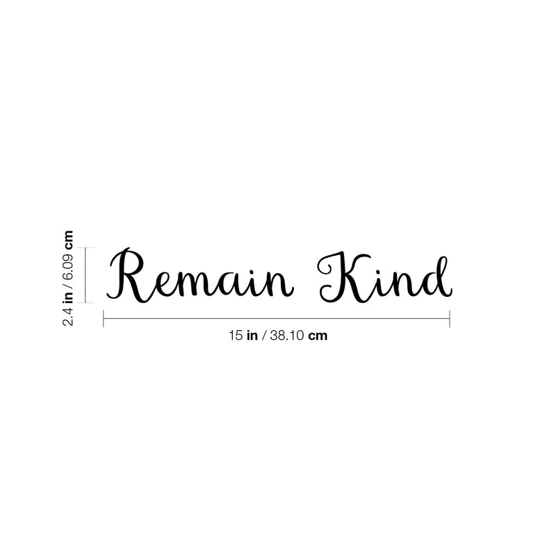 Vinyl Wall Art Decal - Remain Kind - 2. Trendy Motivational Cute Positive Quote Sticker For Home Bedroom Kids Room Living Room Office School Classroom Decor 4