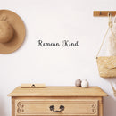 Vinyl Wall Art Decal - Remain Kind - 2. Trendy Motivational Cute Positive Quote Sticker For Home Bedroom Kids Room Living Room Office School Classroom Decor 3