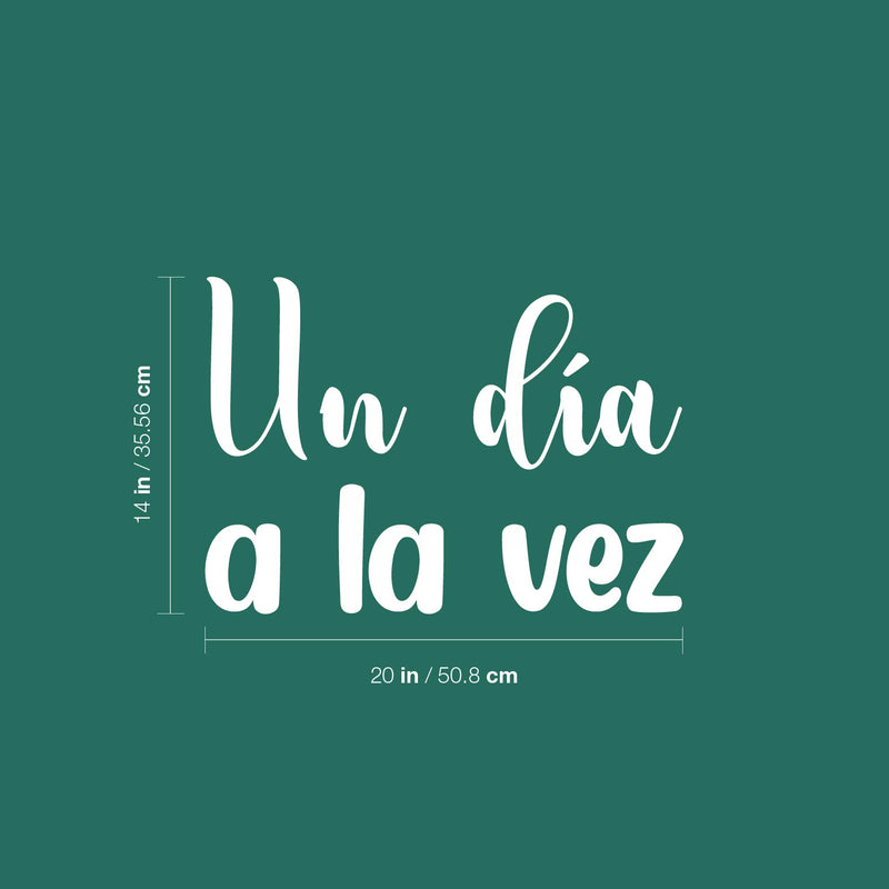 Vinyl Wall Art Decal - Un Día A La Vez / One Day At A Time - 14" x 20" - Inspiring Trendy Positive Spanish Quote Sticker For Bedroom Living Room School Office Coffee Shop Decor 4