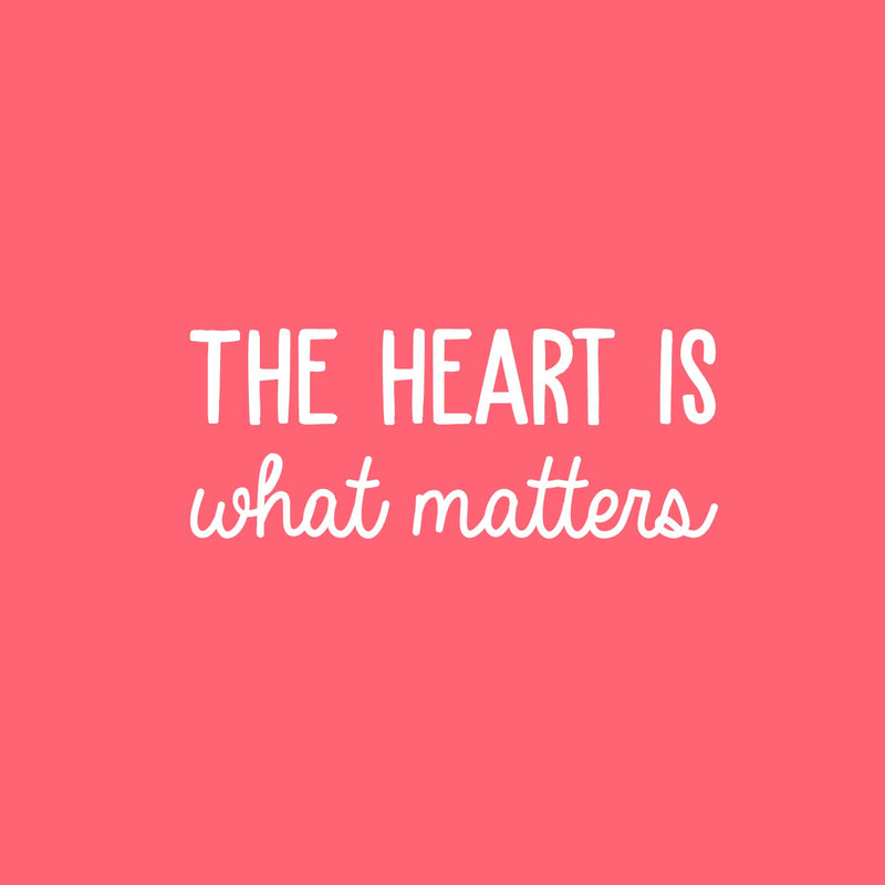 Vinyl Wall Art Decal - The Heart Is What Matters - 10" x 25" - Trendy Motivational Cute Love Quote Sticker For Couples Home Office Bedroom Closet Living Room Kids Room Decor 1