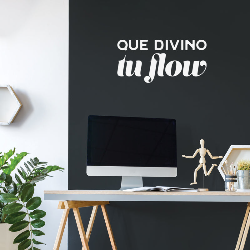 Vinyl Wall Art Decal - Que Divino Tu Flow - 12" x 25" - Trendy Inspiring Fun Positive Spanish Quote Sticker For Home Bedroom Closet Living Room Office Coffee Shop Mexican Phrase Decor 2