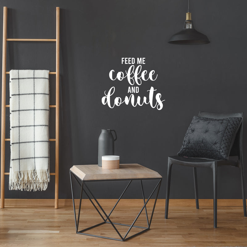 Vinyl Wall Art Decal - Feed Me Coffee And Donuts - 17" x 21" - Trendy Fun Caffeine Lovers Quote Sticker For Kitchen Coffee Shop Restaurant Storefront Office kitchenette Decor 2
