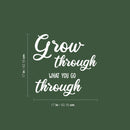 Vinyl Wall Art Decal - Grow Through What You Go Through - 17" x 17" - Trendy Motivating Positive Lifestyle Quote Sticker For Office Coffee Shop  School Bedroom Living Room Decor 4