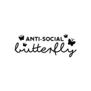 Vinyl Wall Art Decal - ?? Anti-Social ?? Butterfly - Trendy Inspiring Fun Positive Quote Sticker For Home Bedroom Kids Room Playroom Daycare Nursery School Classroom Decor 1