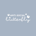 Vinyl Wall Art Decal - ?? Anti-Social ?? Butterfly - 9" x 25" - Trendy Inspiring Fun Positive Quote Sticker For Home Bedroom Kids Room Playroom Daycare Nursery School Classroom Decor 1