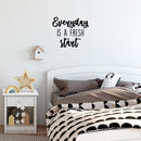Vinyl Wall Art Decal - Everyday Is A Fresh Start - 16.5" x 19.5" - Trendy Motivational Positive Quote Sticker For Bedroom Living Room Playroom School Office Coffee Shop Decor 3