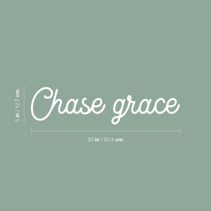 Vinyl Wall Art Decal - Chase Grace - 5" x 20" - Modern Positive Inspiring Lovely Spiritual Quote Sticker For Home Bedroom Closet Living Room Office Coffee Shop Storefront Decor 4